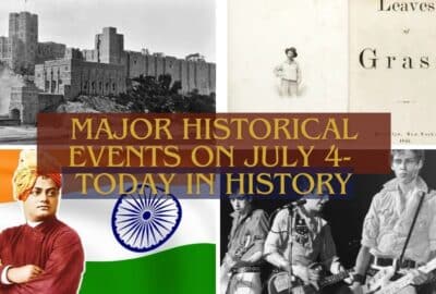 Major Historical Events on July 4- Today in History