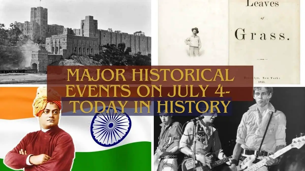 Major Historical Events on July 4- Today in History