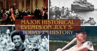 Major Historical Events on July 5- Today in History