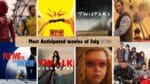 Most Anticipated movies of July 2024