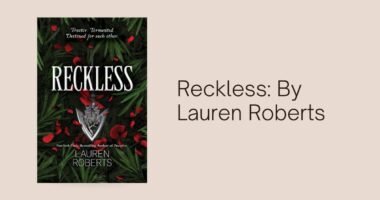 Reckless: By Lauren Roberts (Book Review)