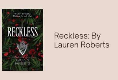 Reckless: By Lauren Roberts (Book Review)