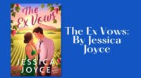 The Ex Vows: By Jessica Joyce (Book Review)