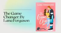 The Game Changer: By Lana Ferguson (Book Review)