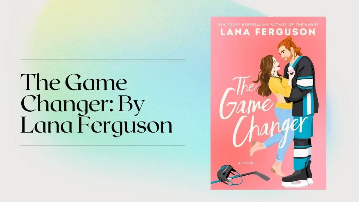 The Game Changer: By Lana Ferguson (Book Review)