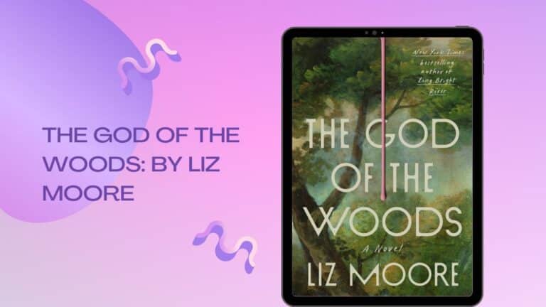 The God of the Woods: By Liz Moore (Book Review)