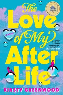 The Love of My Afterlife: By Kirsty Greenwood (Book Review)