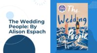 The Wedding People: By Alison Espach (Book Review)