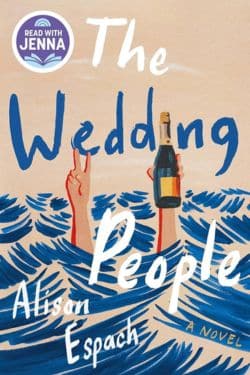 The Wedding People: By Alison Espach (Book Review)