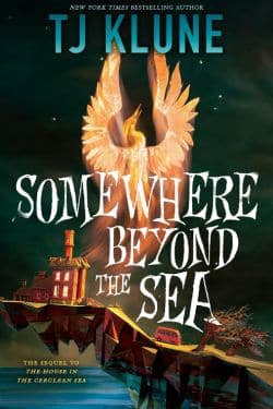 15 Most Anticipated Books of September 2024 - Somewhere Beyond the Sea: By T.J. Klune