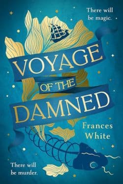 Best Debut Books of August 2024 - Voyage of the Damned: By Frances White