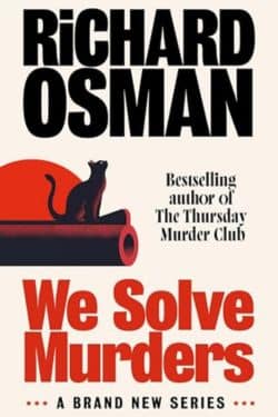 15 Most Anticipated Books of September 2024 - We Solve Murders: By Richard Osman