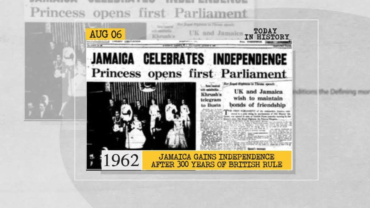 Jamaica's Independence from British Rule - 1962 AD - Major Historical Events on August 6