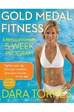 10 Best Books Written By Olympic Athletes - "Gold Medal Fitness" by Dara Torres