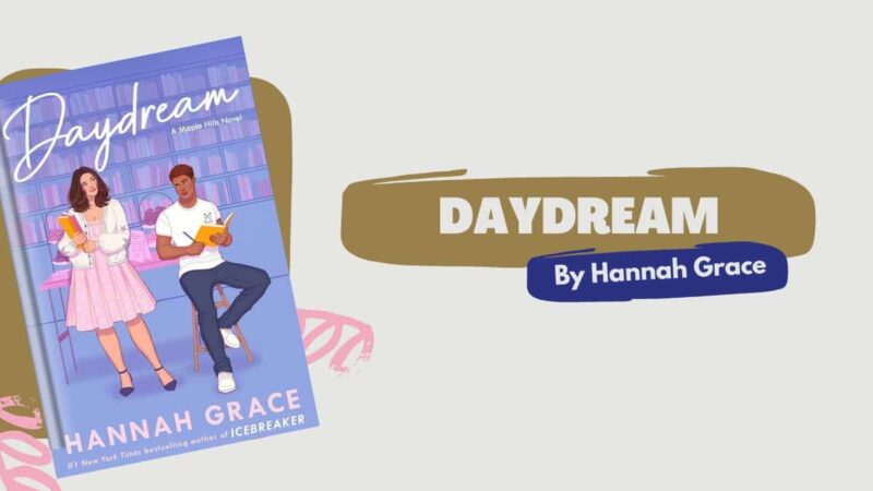 Daydream: By Hannah Grace (Book Review) - GoBookMart🔴