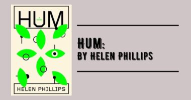 Hum: By Helen Phillips (Book Review)