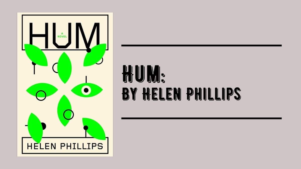 Hum: By Helen Phillips (Book Review)