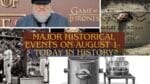 Major Historical Events on August 1- Today in History