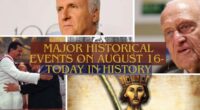 Major Historical Events on August 16- Today in History