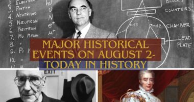 Major Historical Events on August 2- Today in History