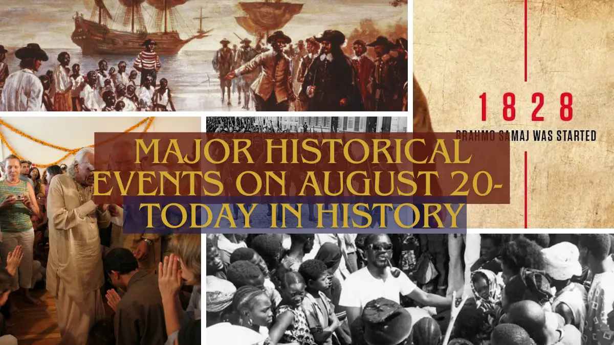 Major Historical Events on August 20- Today in History