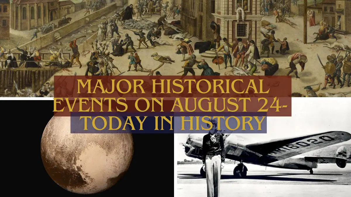 Major Historical Events on August 24- Today in History