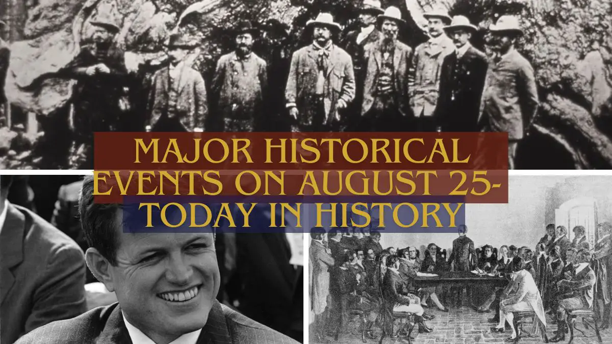 Major Historical Events on August 25- Today in History