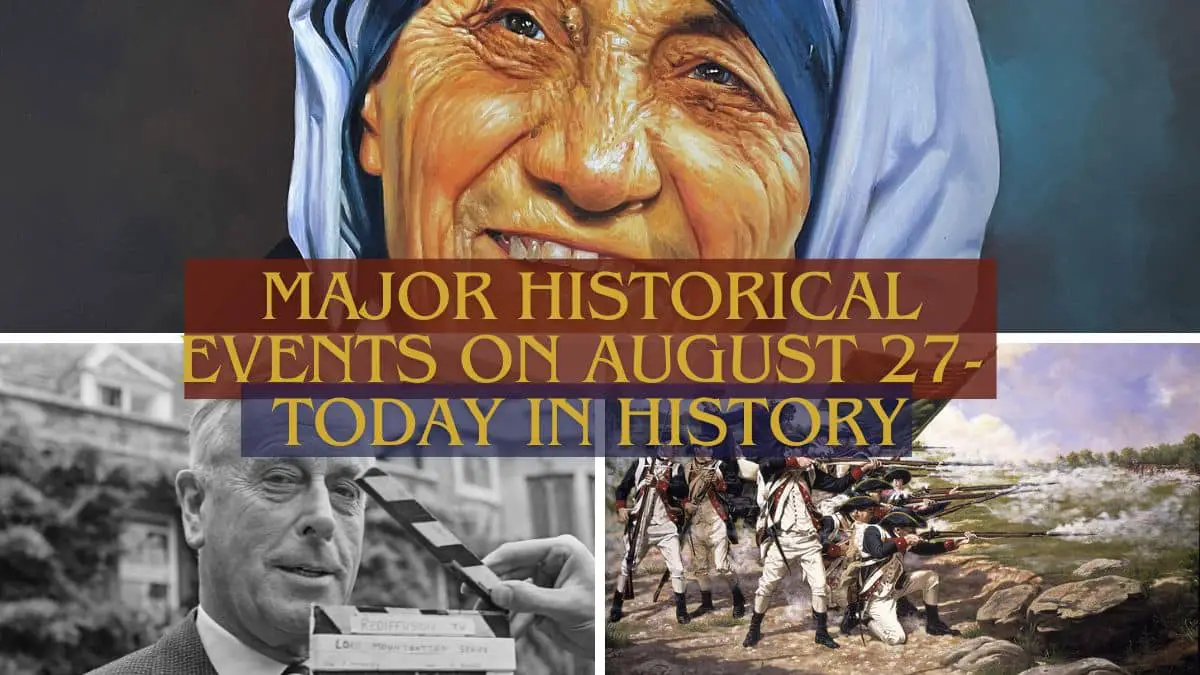 Major Historical Events on August 27- Today in History