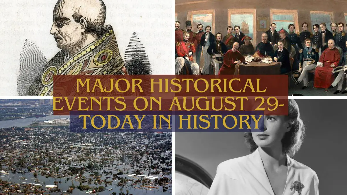 Major Historical Events on August 29- Today in History