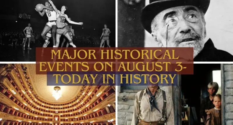 Major Historical Events on August 3- Today in History