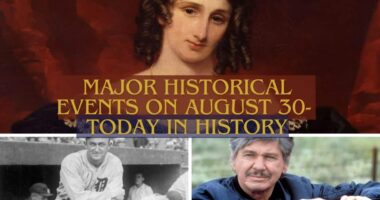 Major Historical Events on August 30- Today in History