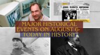 Major Historical Events on August 6- Today in History