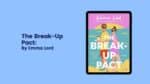 The Break-Up Pact: By Emma Lord (Book Review)