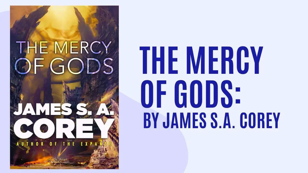 The Mercy of Gods: By James S.A. Corey (Book Review)