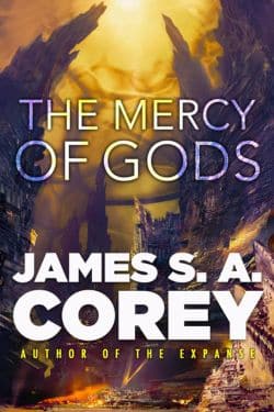 The Mercy of Gods: By James S.A. Corey (Book Review)