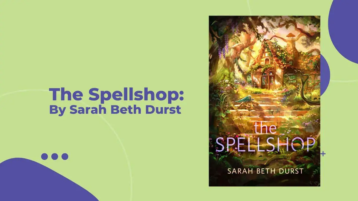 The Spellshop: By Sarah Beth Durst (Book Review)