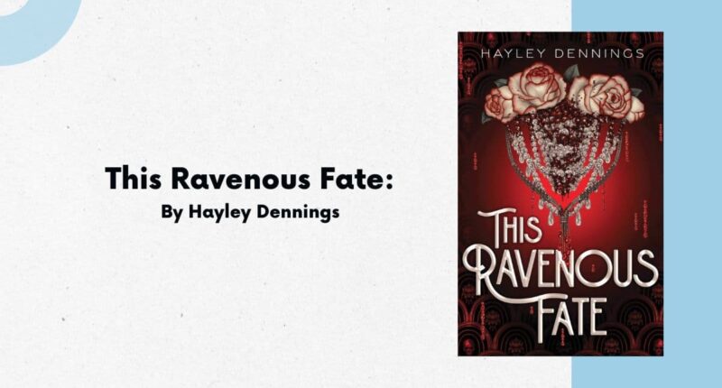 This Ravenous Fate: By Hayley Dennings (Book Review)