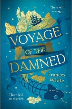 Voyage of the Damned: By Frances White (Book Review)