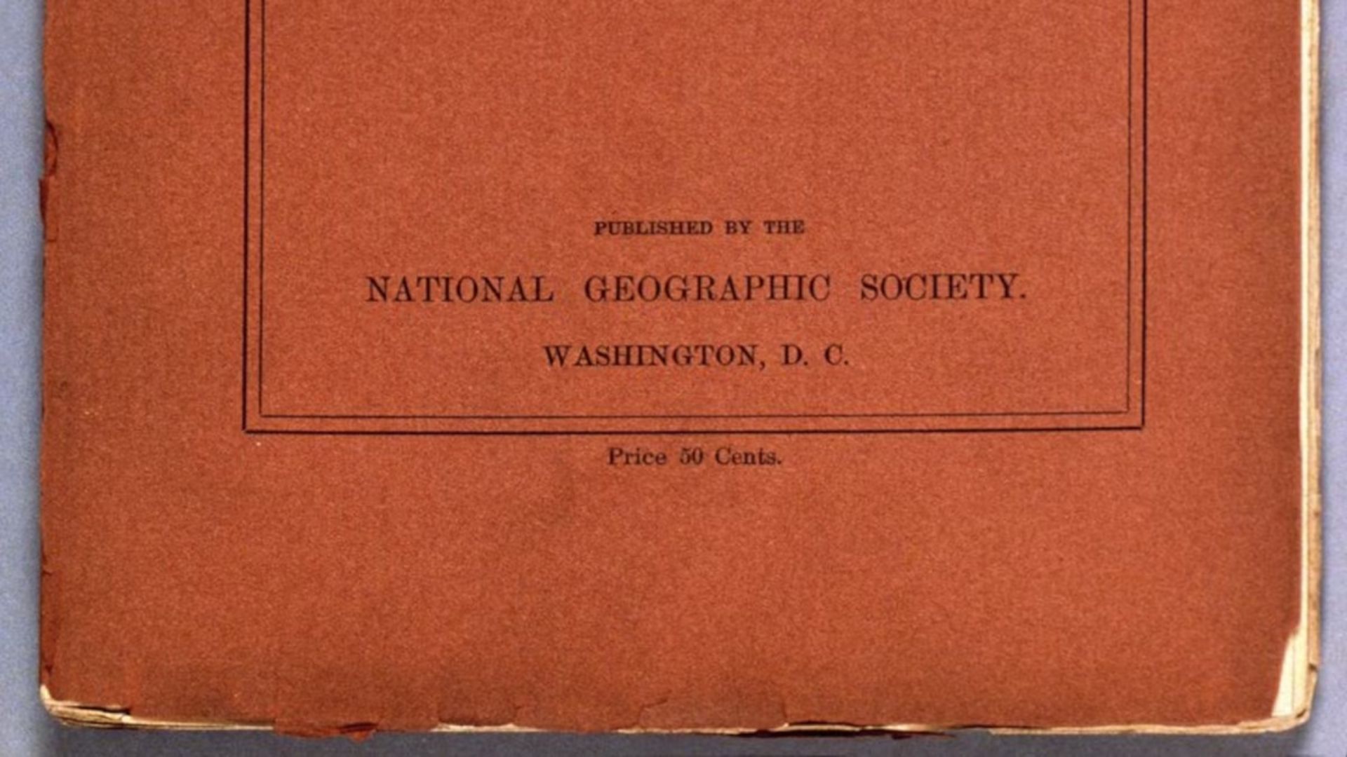 National Geographic’s First Issue Released - 1888 AD