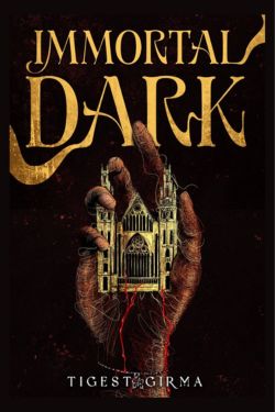 Best Debut Books Of September 2024 - Immortal Dark (Immortal Dark Trilogy, #1): By Tigest Girma