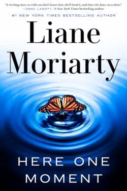 Here One Moment: By Liane Moriarty (Book Review)