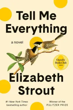 Tell Me Everything: By Elizabeth Strout (Book Review)