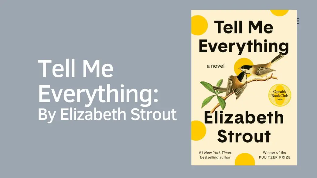 Tell Me Everything: By Elizabeth Strout (Book Review)