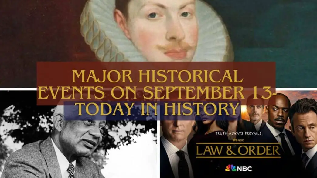 Major Historical Events on September 13- Today in History