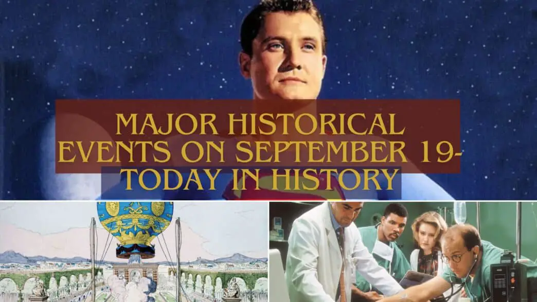 Major Historical Events on September 19- Today in History