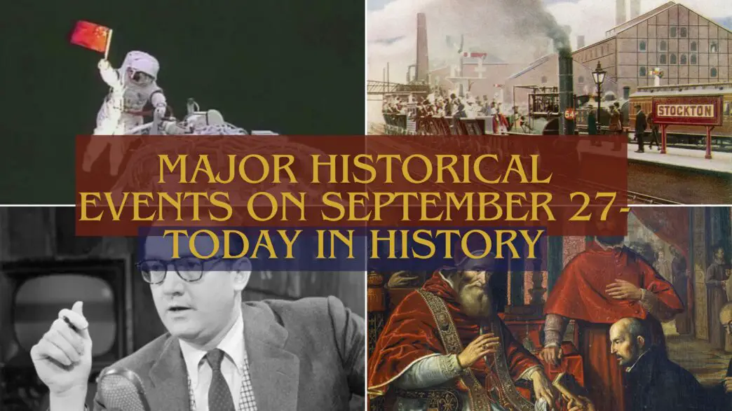 Major Historical Events on September 27- Today in History