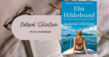 Natural Selection: By Elin Hilderbrand (Book Review)