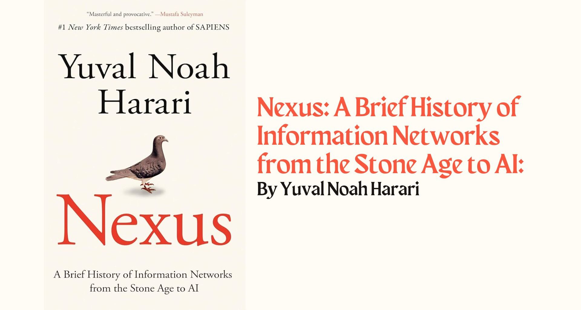 Nexus: A Brief History of Information Networks from the Stone Age to AI: By Yuval Noah Harari (Book Review)