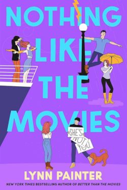 Nothing Like the Movies: By Lynn Painter (Book Review)