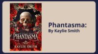 Phantasma: By Kaylie Smith (Book Review)